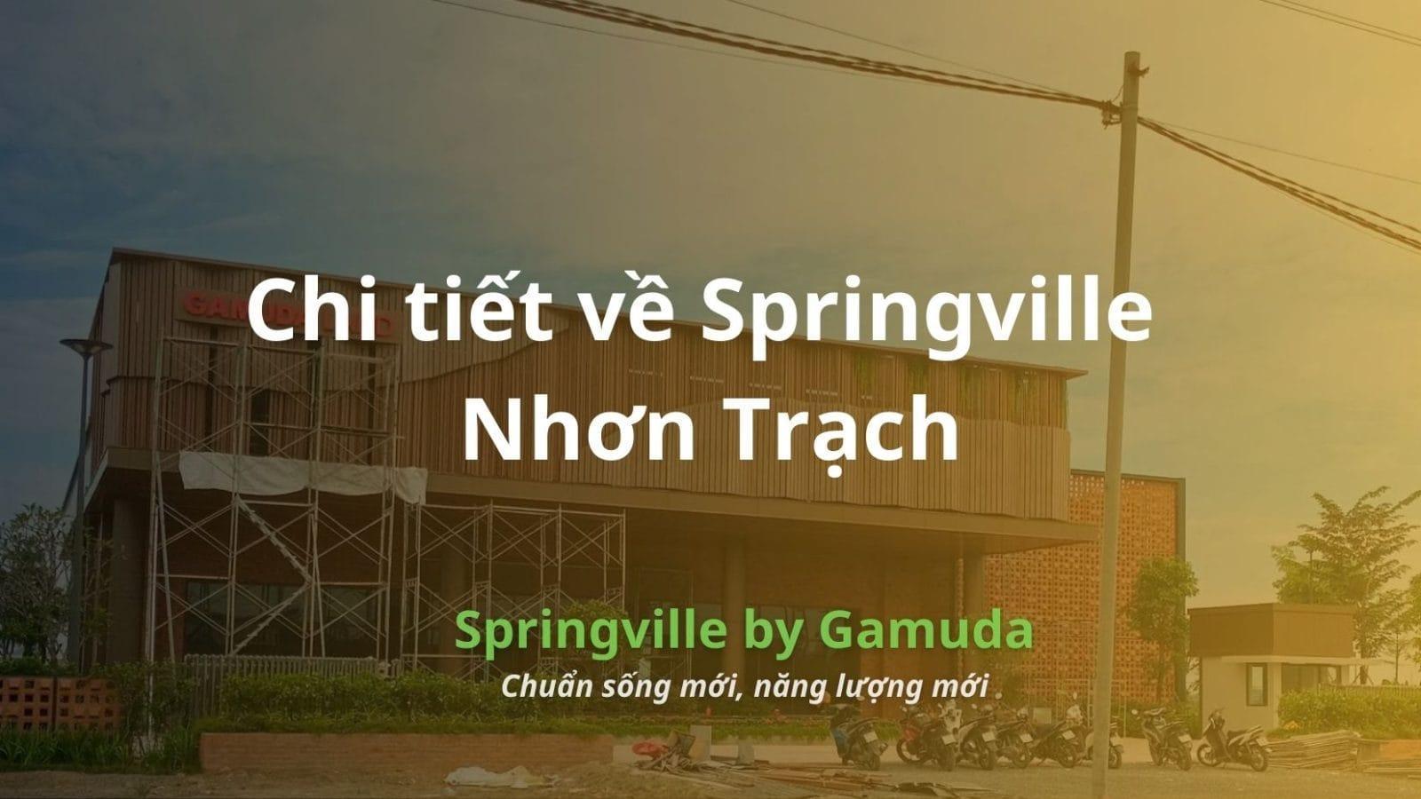 Tin tức: Springville by Gamuda tại Nhơn Trạch, Đồng Nai ngay mặt tiền 25B