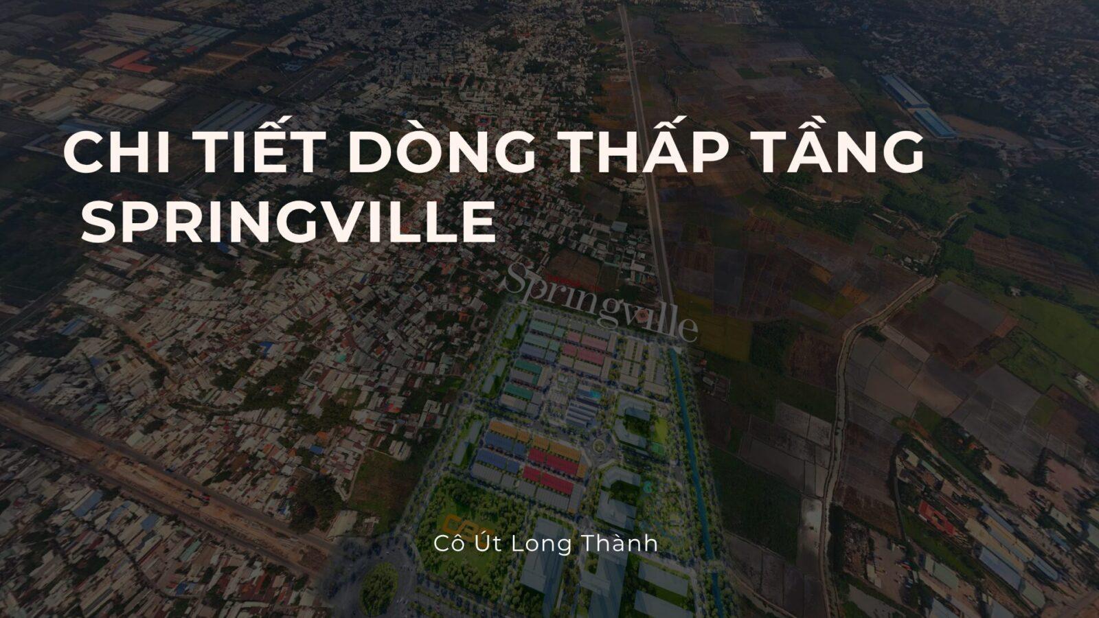 Tin tức: Chi tiết sản phẩm Springville 18,2 ha – thông tin chính thức